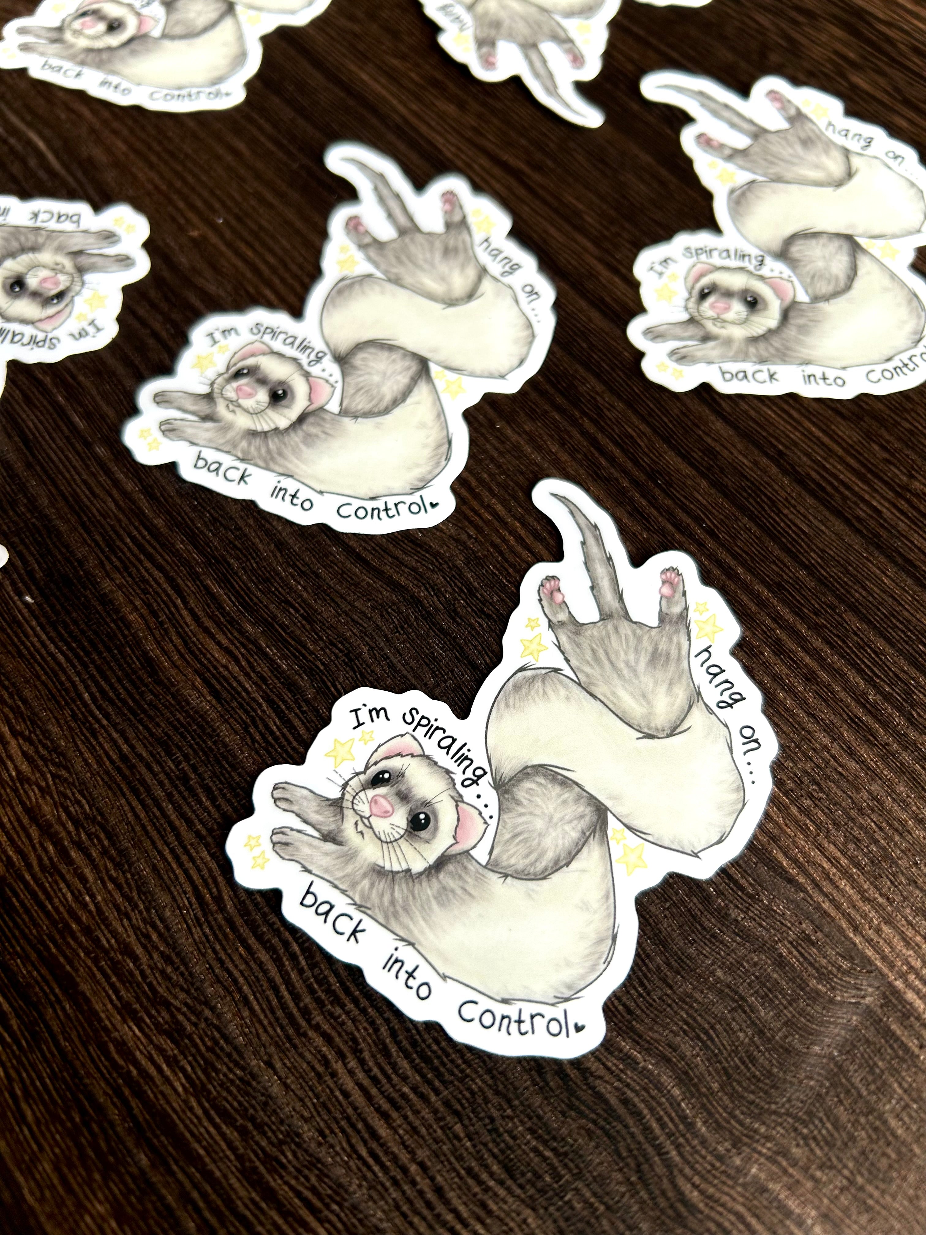 Hold on… I’m spiraling… back into control - Ferret Sticker